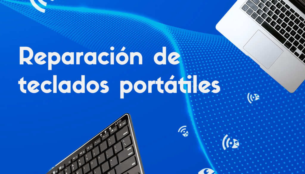 Reparación de teclados de portátiles: soluciones para volver a tipear sin problemas