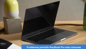 Problemas Pantalla MacBook Pro