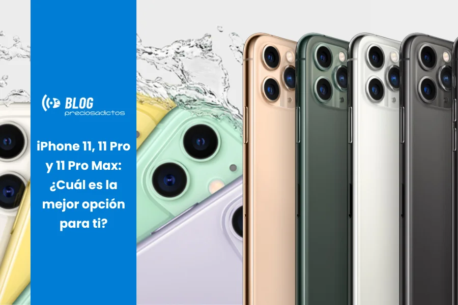 diferencias entre el iPhone 11, 11 Pro y 11 Pro Max