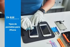 tipos de pantallas para iphone