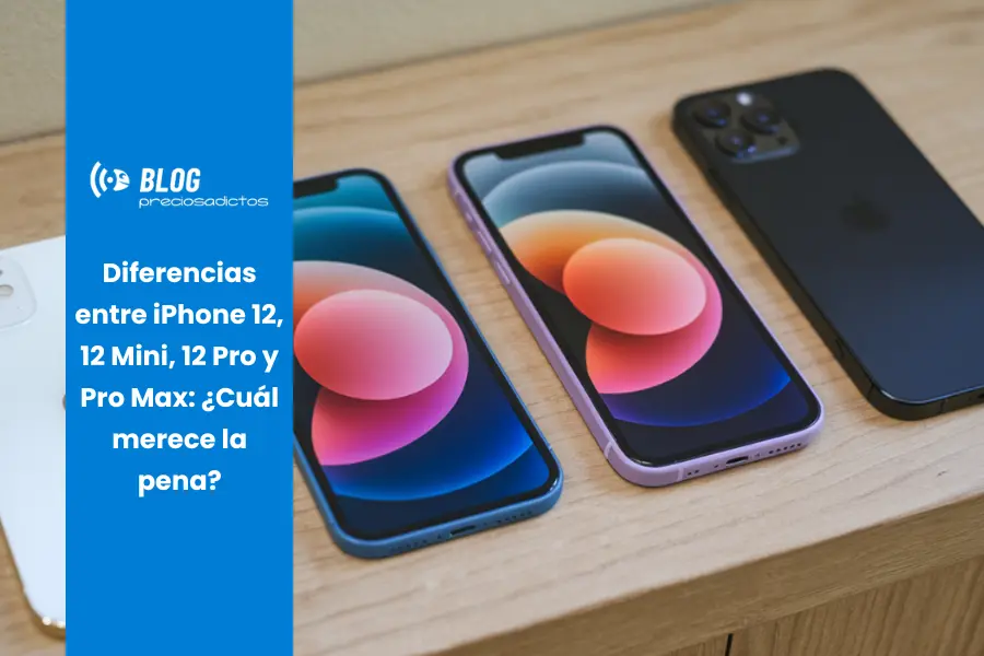 Diferencias entre iPhone 12, 12 Mini, 12 Pro y Pro Max_ ¿Cuál merece la pena