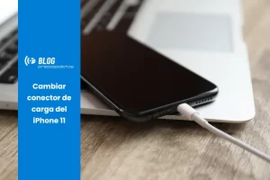 Cambiar conector de carga del iPhone 11